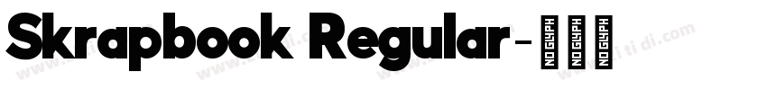 Skrapbook Regular字体转换 Skrapbook Regular字体转换
